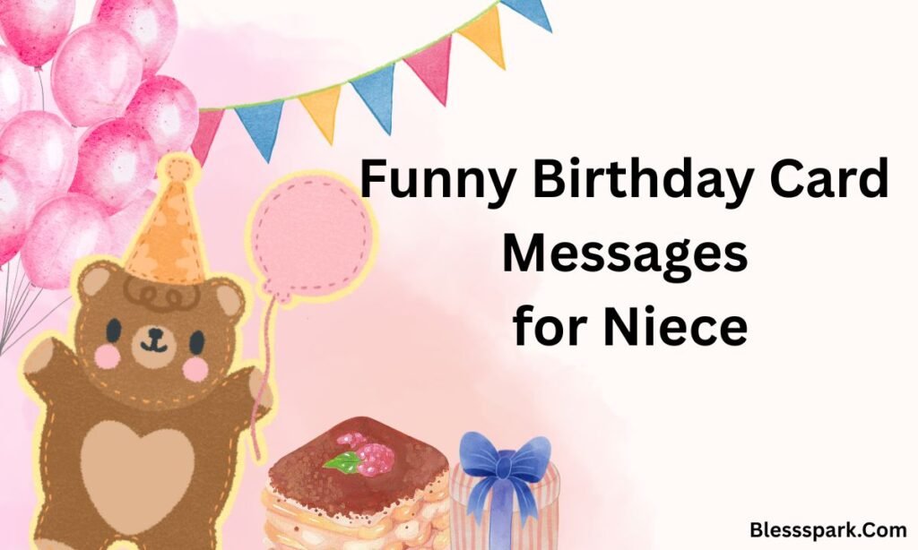 360+ Funny Birthday Wishes for Niece to Make Her Laugh Out Loud