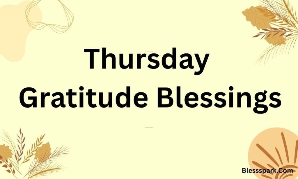 365+ Happy Thursday Blessings, Greetings, and Prayers