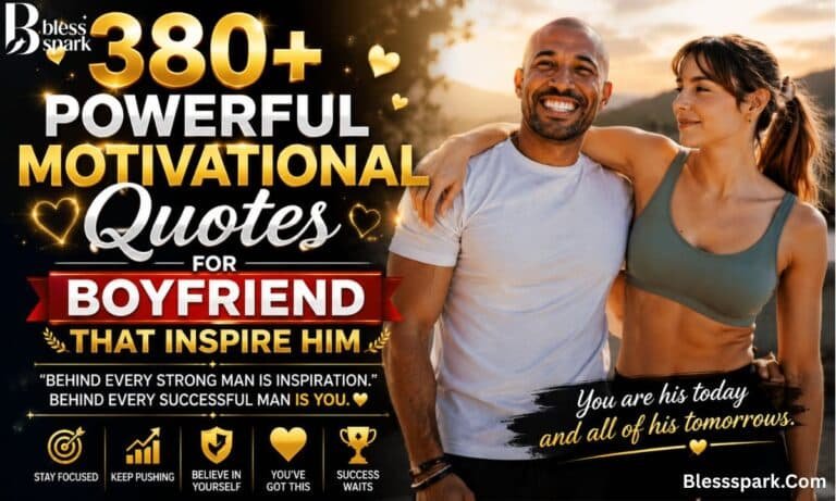 380+ Powerful Motivational Quotes for Boyfriend That Inspire Him