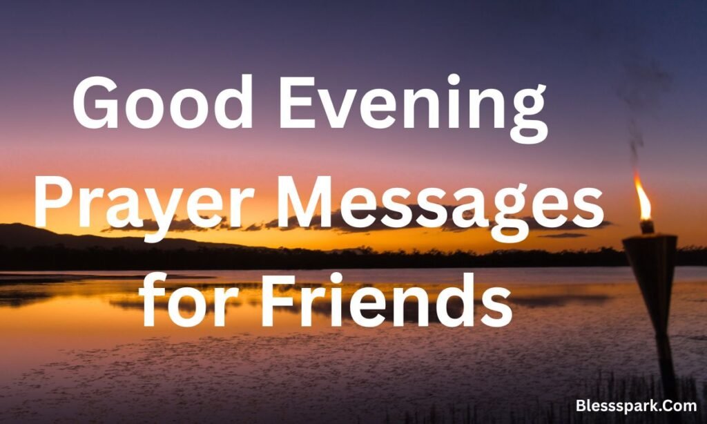 390+ Good Evening Messages for Friends That Feel Real