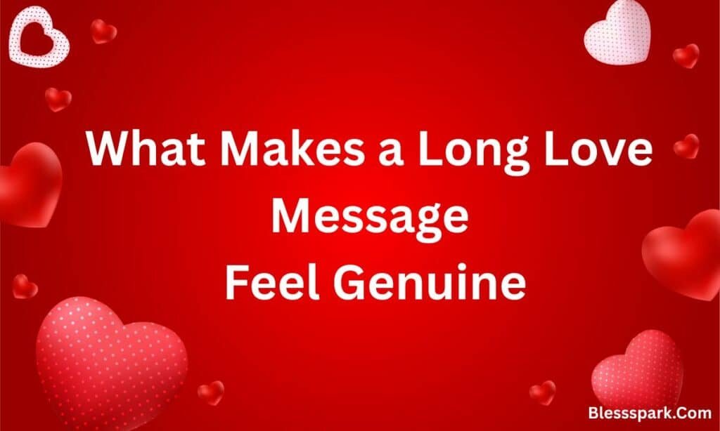 390+ Heartfelt Long Love Messages to Make Her Smile