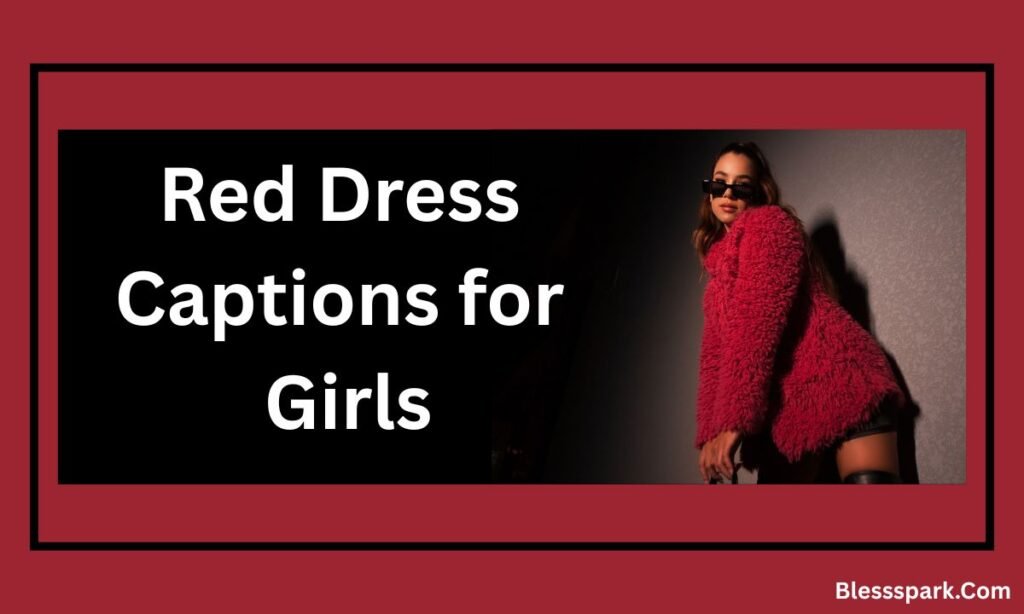 410+ Red Dress Captions for Instagram [Quotes] (2026)