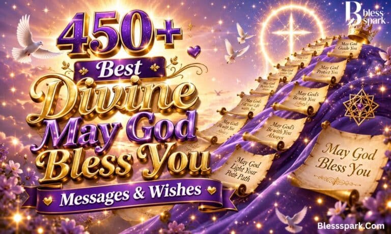 450+ Best Divine May God Bless You Messages & Wishes