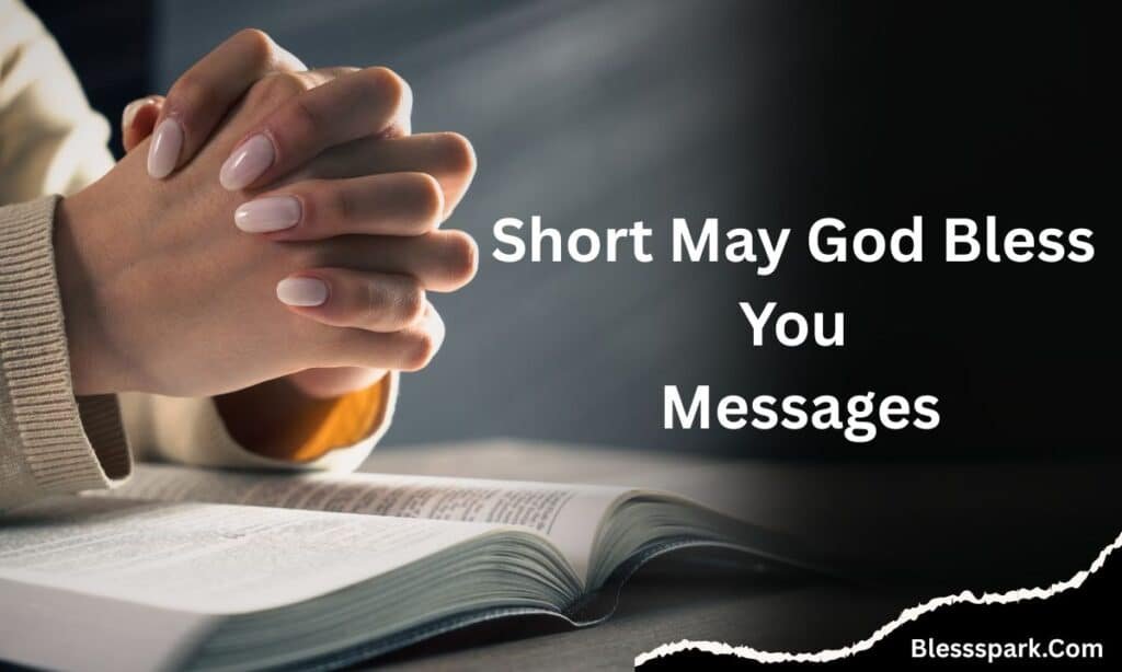 450+ Best Divine May God Bless You Messages & Wishes