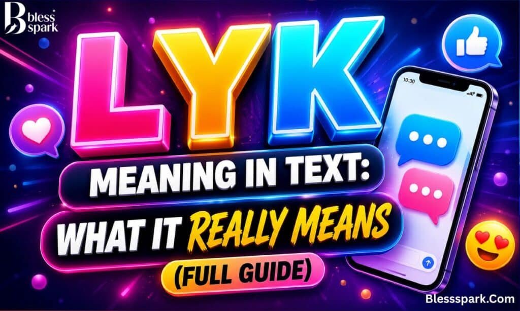 LYK Meaning in Text: What It Really Means (Full Guide)