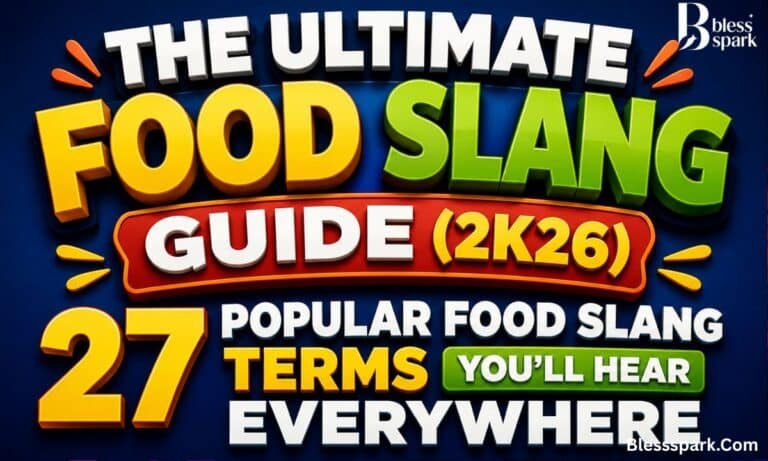The Ultimate Food Slang Guide (2K26) – 27 Popular Food Slang Terms You'll Hear Everywhere.