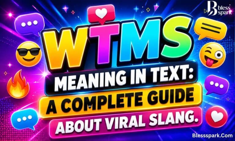 WTMS Meaning in Text: A Complete Guide About Viral Slang