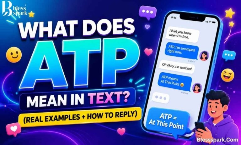 What Does ATP Mean in Text? (Real Examples + How to Reply)