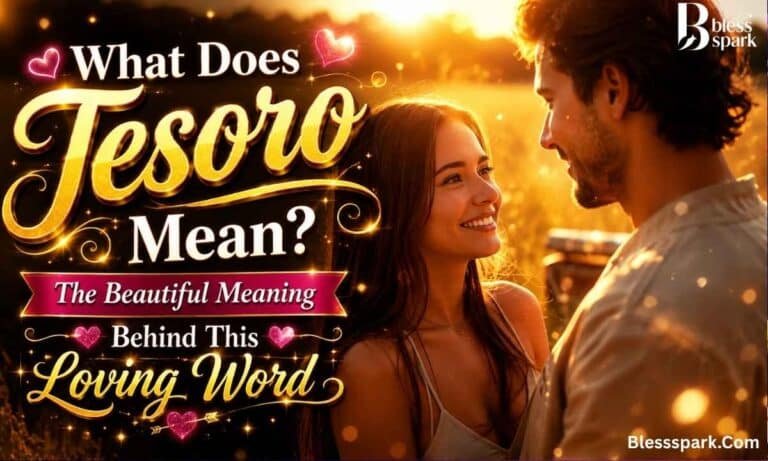 What Does Tesoro Mean? The Beautiful Meaning Behind This Loving Word