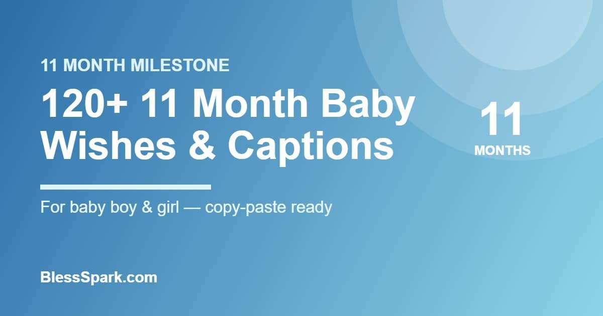 120+ 11 month baby birthday wishes and captions for baby boy and girl - BlessSpark