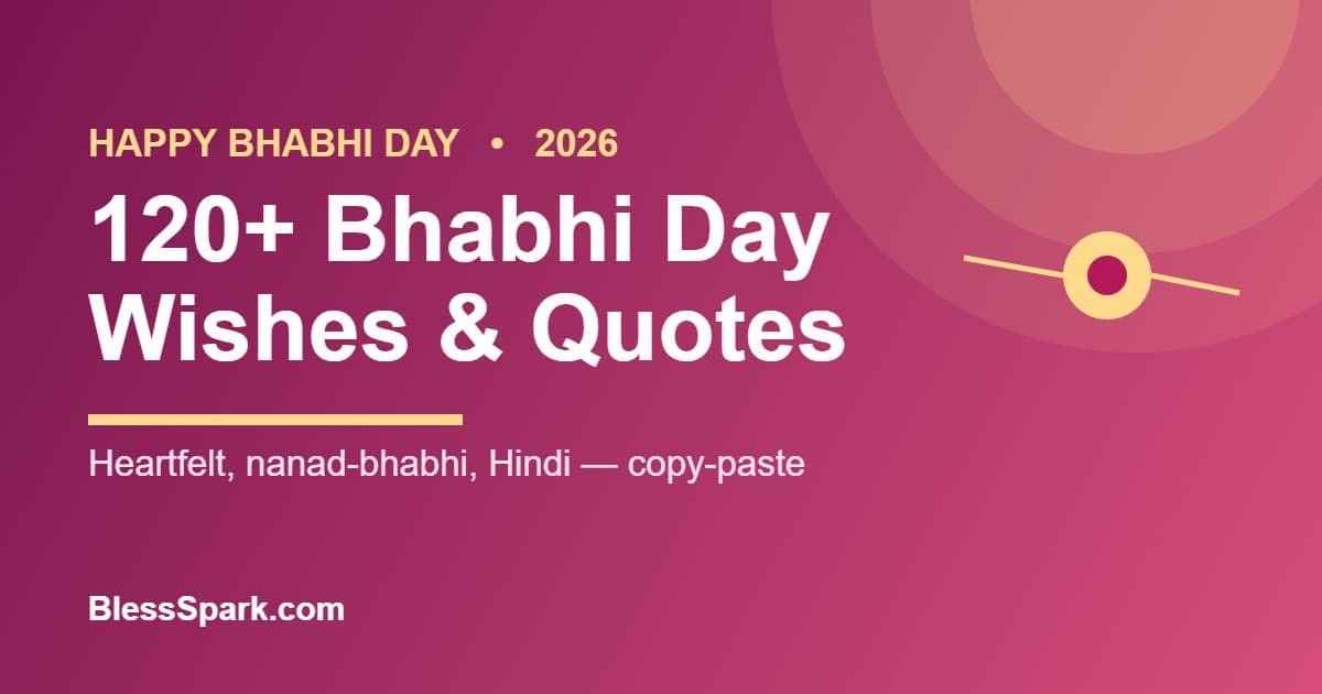 120+ Bhabhi Day wishes, quotes and captions for 2026 – BlessSpark