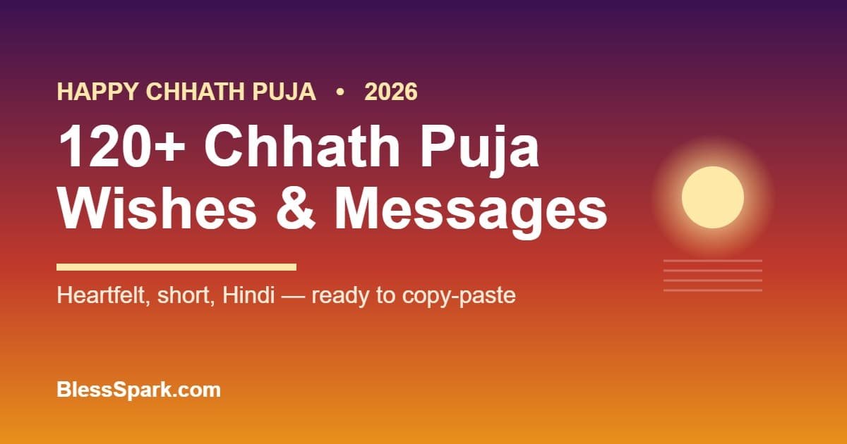 120+ Chhath Puja wishes and messages for 2026 – BlessSpark