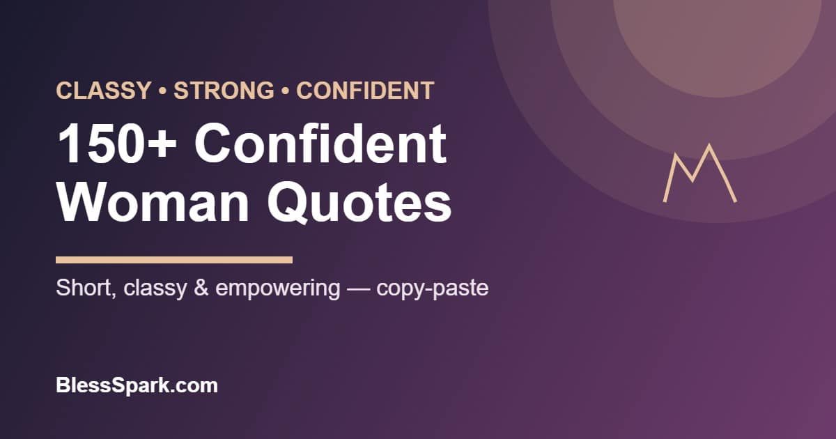 150+ classy strong confident woman quotes and captions - BlessSpark