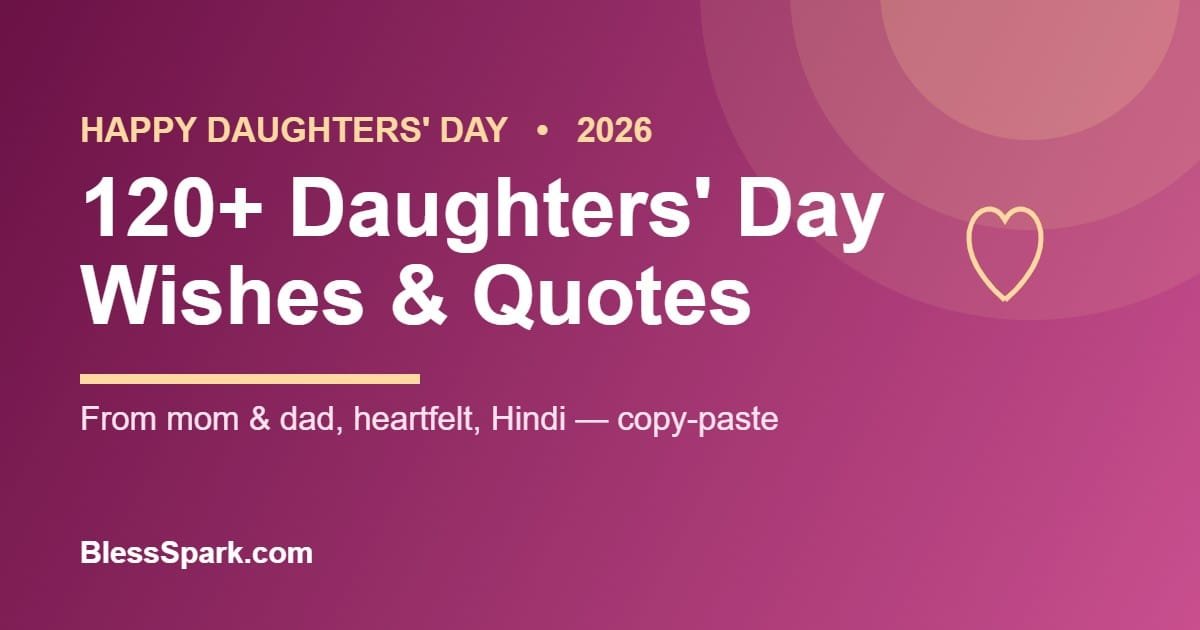 120+ Daughters' Day wishes and quotes for 2026 – BlessSpark