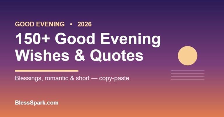 150+ good evening wishes, quotes and greetings - BlessSpark
