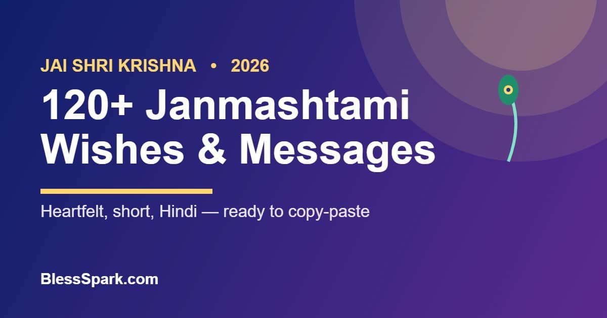 120+ Janmashtami wishes and messages for 2026 – BlessSpark
