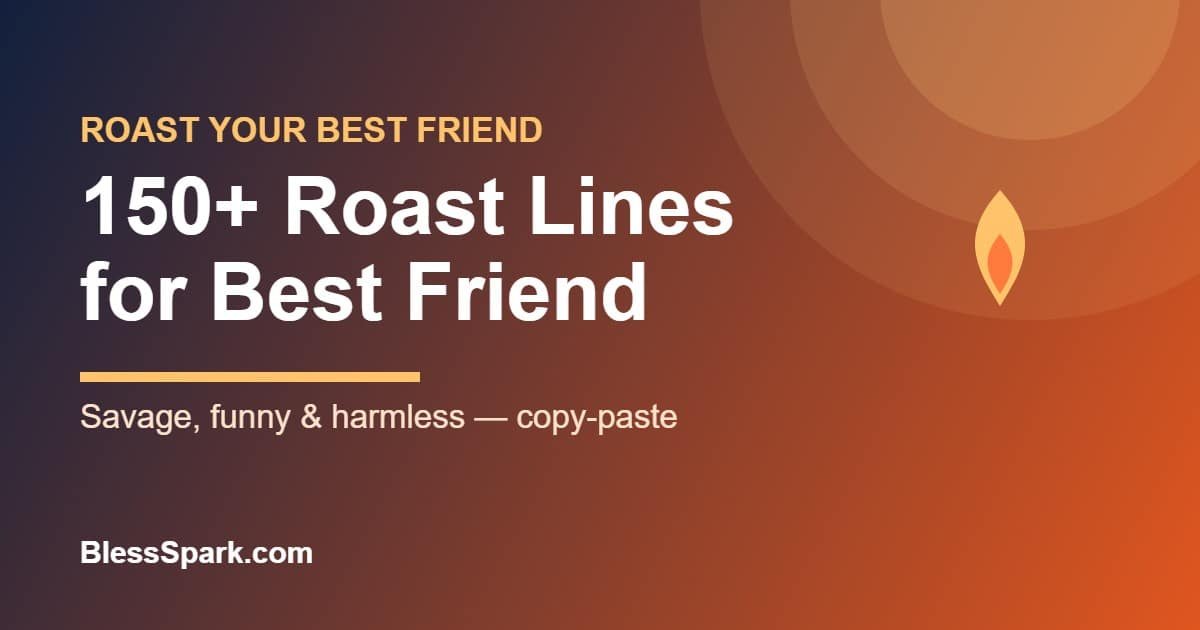 150+ funny roast lines and comebacks for your best friend - BlessSpark