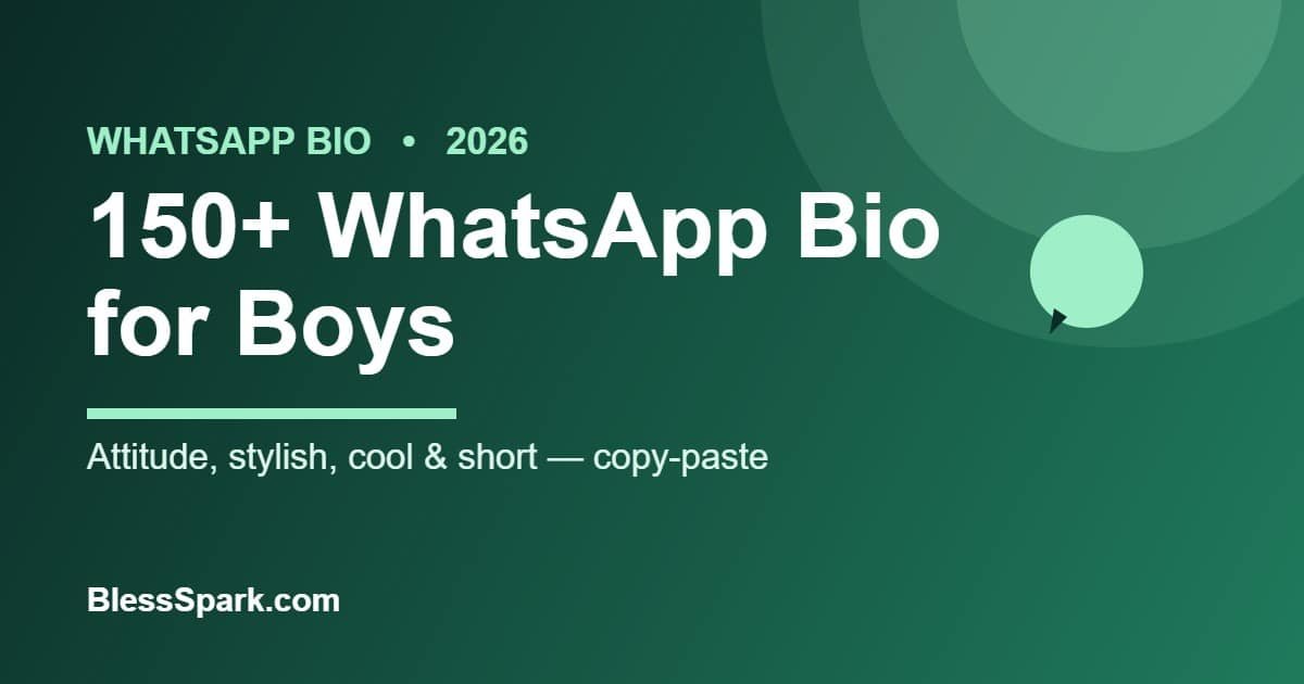 150+ WhatsApp bio for boys - attitude, stylish and cool bios - BlessSpark
