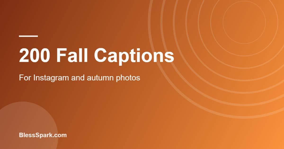 Fall captions for Instagram written over an autumn leaves background