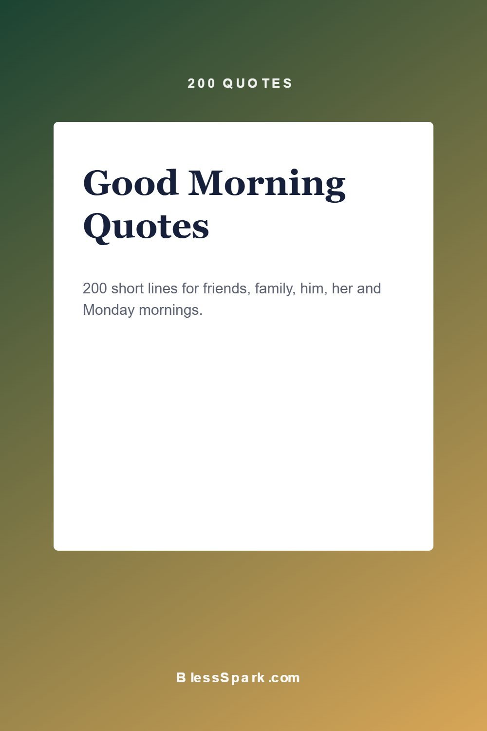 200 good morning quotes for friends, family and love