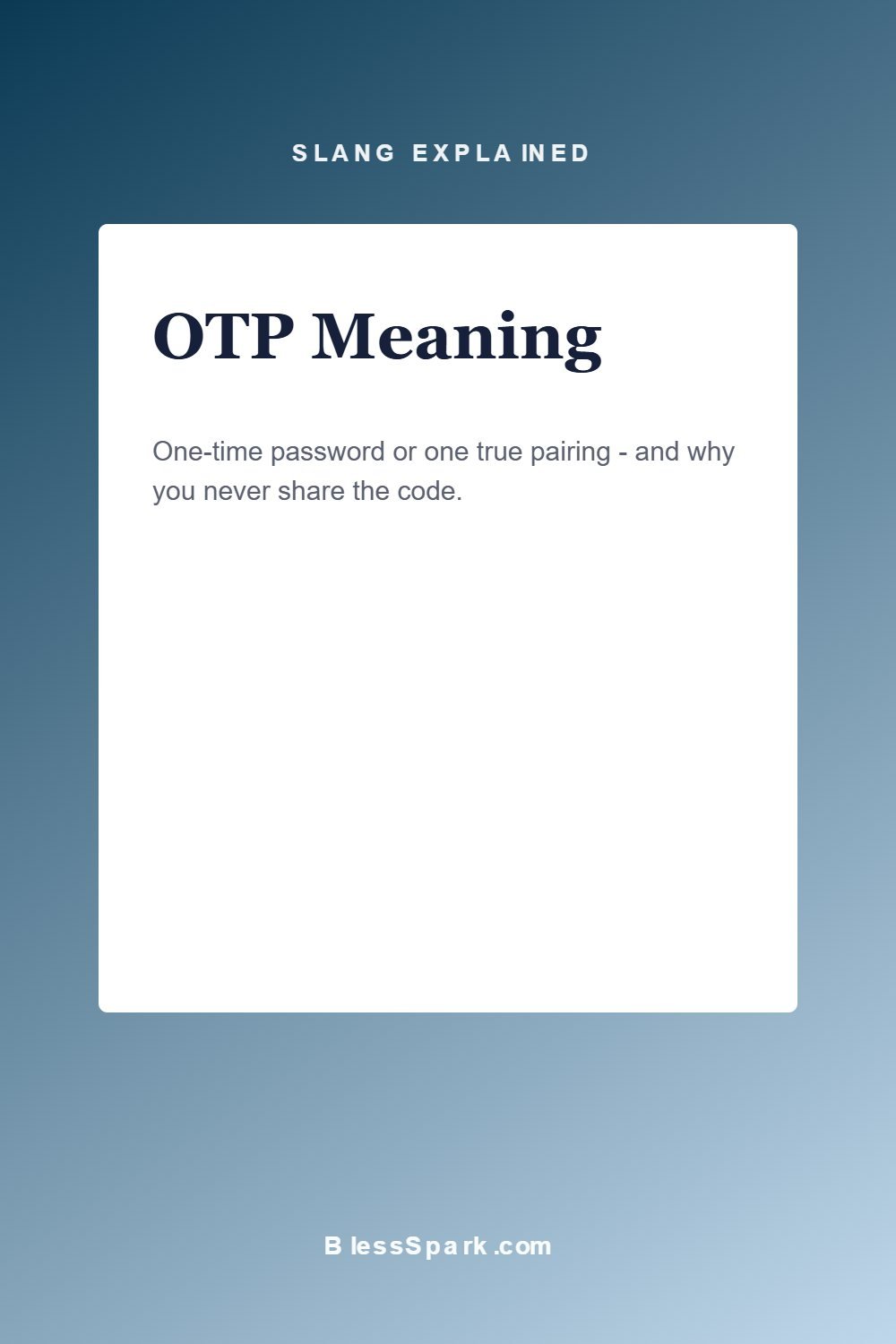 otp meaning explained: one-time password and one true pairing