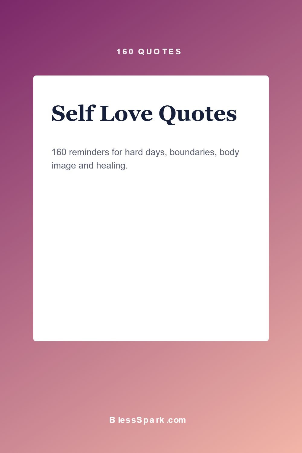 160 self love quotes for hard days, boundaries and healing